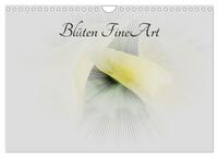 Blüten FineArt (Wandkalender 2025 DIN A4 quer), CALVENDO Monatskalender