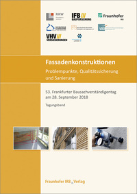 Fassadenkonstruktionen - Problempunkte, Qualitätssicherung und Sanierung