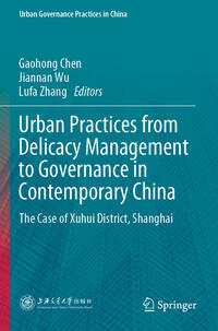 Urban Practices from Delicacy Management to Governance in Contemporary China