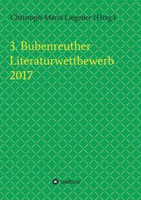 3. Bubenreuther Literaturwettbewerb 2017