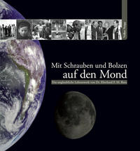 Mit Schrauben und Bolzen auf den Mond