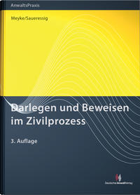 Darlegen und Beweisen im Zivilprozess