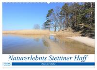 Naturerlebnis Stettiner Haff (Wandkalender 2025 DIN A2 quer), CALVENDO Monatskalender