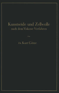 Kunstseide und Zellwolle nach dem Viskose-Verfahren