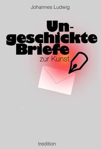 Ungeschickte Briefe