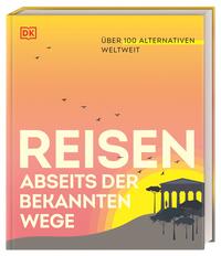 Reisen abseits der bekannten Wege