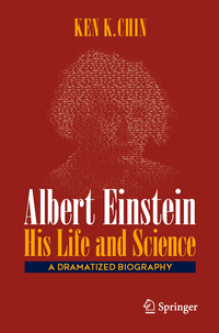 Albert Einstein – His Life and Science