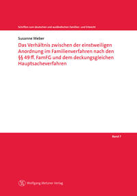 Das Verhältnis zwischen der einstweiligen Anordnung im Familienverfahren nach den §§ 49ff. FamFG und dem deckungsgleichen Hauptsacheverfahren