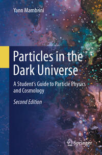 Particles in the Dark Universe