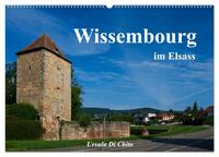 Wissembourg im Elsass (Wandkalender 2025 DIN A2 quer), CALVENDO Monatskalender