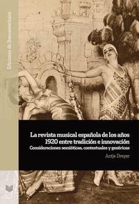 La revista musical española de los años 1920 entre tradición e innovación : consideraciones semióticas, contextuales y genéricas