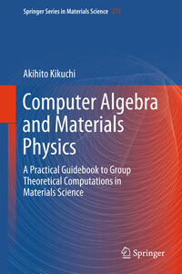 Computer Algebra and Materials Physics