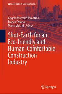 Shot-Earth for an Eco-friendly and Human-Comfortable Construction Industry