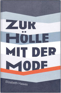 Zur Hölle mit der Mode