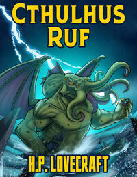 H. P. Lovecraft: Cthulhus Ruf