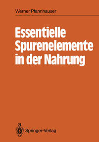 Essentielle Spurenelemente in der Nahrung