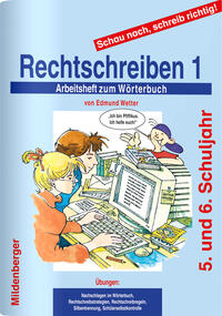 Schau nach, schreib richtig! / Schau nach, schreib richtig! Arbeitsheft 1: Rechtschreiben 1