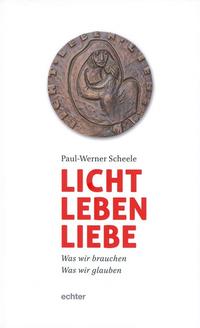 Licht, Leben, Liebe