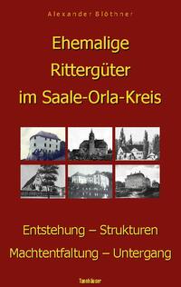 Ehemalige Rittergüter im Saale-Orla-Kreis