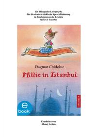 Ein bilinguales Leseprojekt für die deutsch-türkische Sprachförderung in Anlehnung an die Lektüre "Millie in Istanbul"