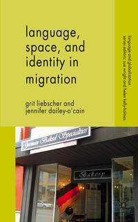 Language, Space and Identity in Migration