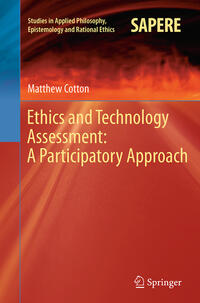 Ethics and Technology Assessment: A Participatory Approach