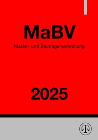 Makler- und Bauträgerverordnung - MaBV 2025