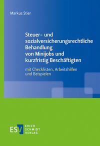 Steuer- und sozialversicherungsrechtliche Behandlung von Minijobs und kurzfristig Beschäftigten