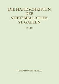 Die Handschriften der Stiftsbibliothek St. Gallen. Band 3 Abt. V: Codices 670–749: Iuridica. Kanonisches, römisches und germanisches Recht