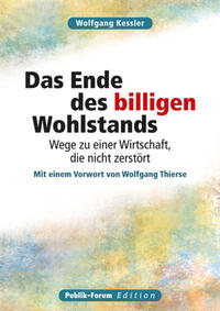 Das Ende des billigen Wohlstands