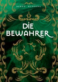 Die Bewahrer