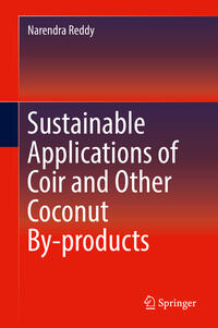 Sustainable Applications of Coir and Other Coconut By-products