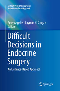 Difficult Decisions in Endocrine Surgery