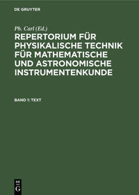 Repertorium für physikalische Technik für mathematische und astronomische... / Text