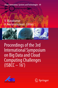 Proceedings of the 3rd International Symposium on Big Data and Cloud Computing Challenges (ISBCC – 16’)