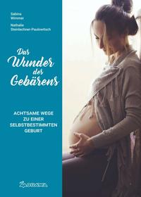 Das Wunder des Gebärens