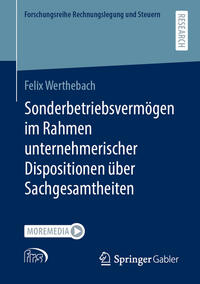 Sonderbetriebsvermögen im Rahmen unternehmerischer Dispositionen über Sachgesamtheiten