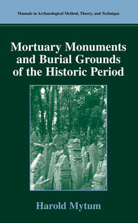 Mortuary Monuments and Burial Grounds of the Historic Period