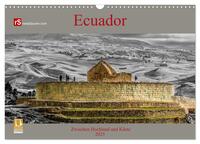 Ecuador 2025 Zwischen Hochland und Küste (Wandkalender 2025 DIN A3 quer), CALVENDO Monatskalender