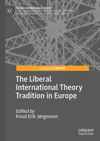 The Liberal International Theory Tradition in Europe