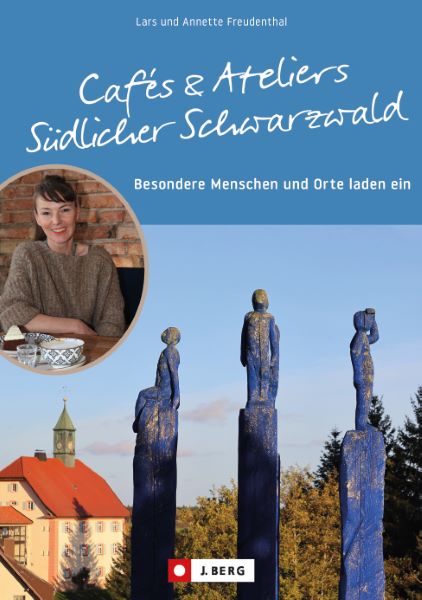 Cafés und Ateliers Südlicher Schwarzwald