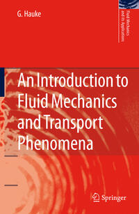 An Introduction to Fluid Mechanics and Transport Phenomena