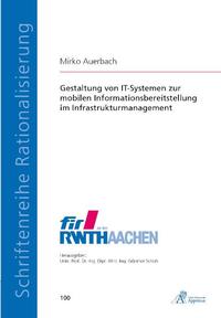 Gestaltung von IT-Systemen zur mobilen Informationsbereitstellung im Infrastrukturmanagement