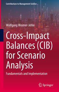 Cross-Impact Balances (CIB) for Scenario Analysis