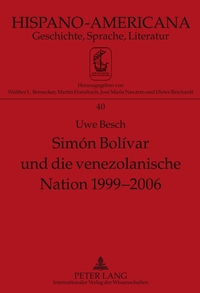 Simón Bolívar und die venezolanische Nation 1999-2006