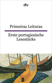 Primeiras leituras Erste portugiesische Lesestücke