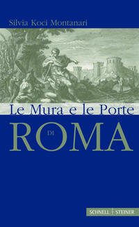 Le Mura Antiche di Roma