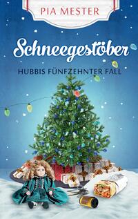 Schneegestöber - Hubbis fünfzehnter Fall