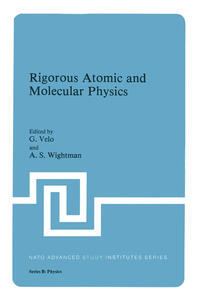 Rigorous Atomic and Molecular Physics