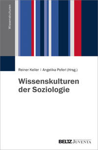 Wissenskulturen der Soziologie